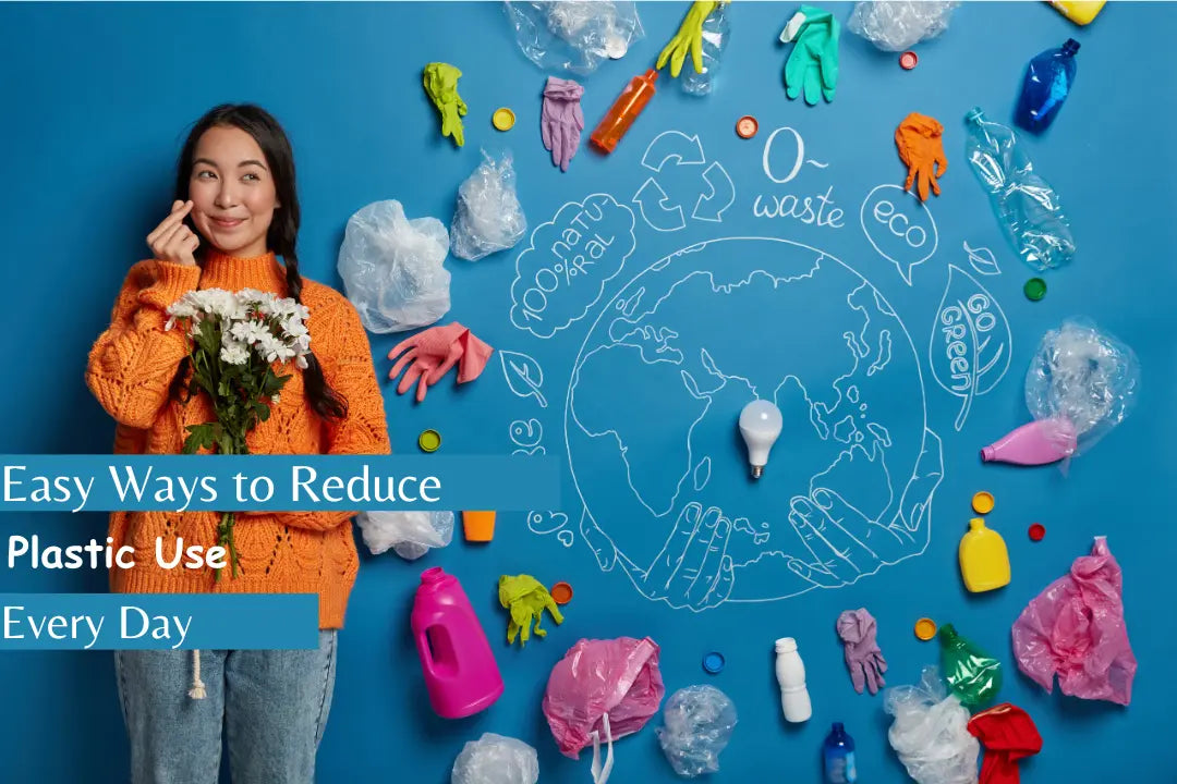 How to reduce plastic in day-to-day life
